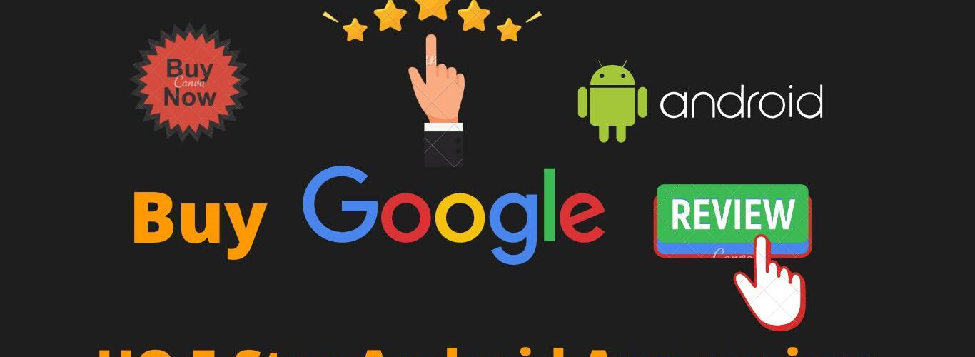 Buy Android App Reviews