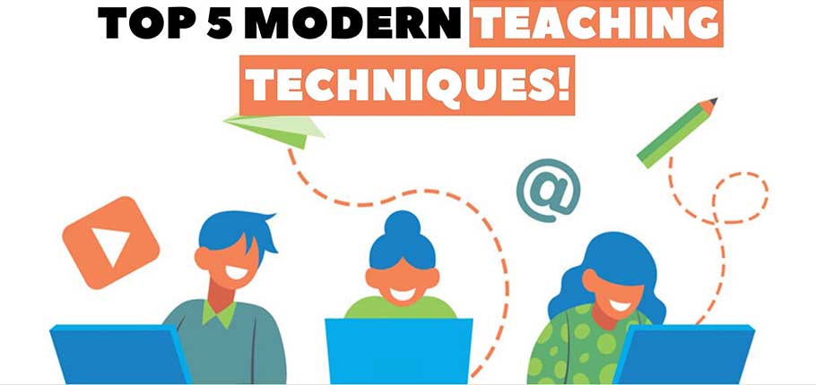 Top 5 Modern Teaching Techniques