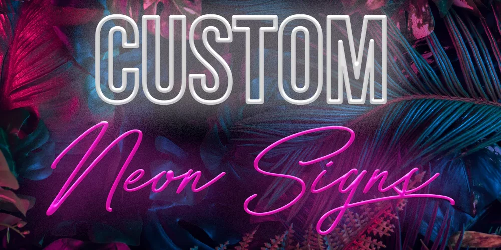 Custom Neon Signs