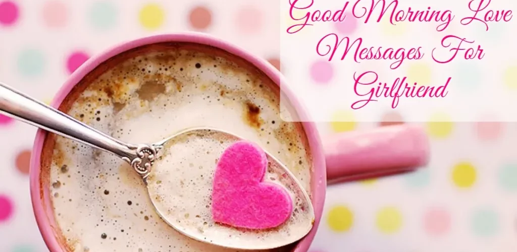 Good Morning Love Messages